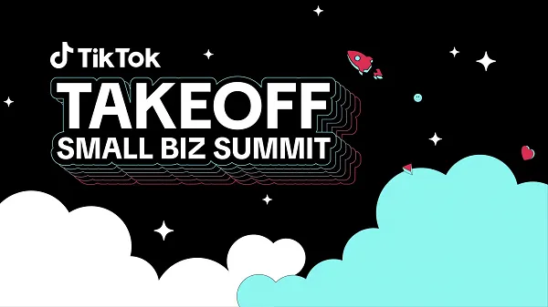 TikTok Take Off Summit