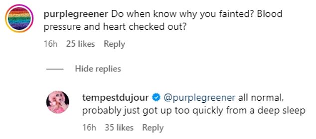 Responding to comments wishing her well, the drag performer from Arizona said she believed she had 'probably just got up too quickly from a deep sleep'